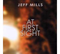 Mills,Jeff - at First Sight [Import]