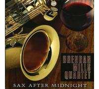Brendan Mills Quartet – Sax After Midnight – CD – Import