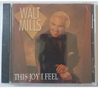 Mills, Walt - This Joy I Feel