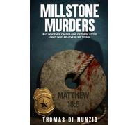 MILLSTONE MURDERS: BUT WHOEVER CAUSES ONE OF THESE LITTLE ONES WHO BELIEVE IN ME TO SIN
