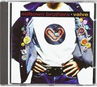 Milltown Brothers - Valve