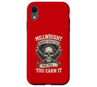 Millwright : Personne ne vous donne ce titre... Vous le méritez Coque pour iPhone XR