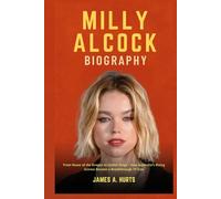 Milly Alcock Biography: From House of the Dragon to Global Stage - How Australia’s Rising Actress Became a Breakthrough TV Icon
