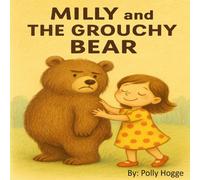 Milly and The Grouchy Bear