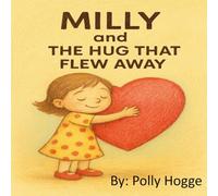 Milly and The Hug That Flew Away