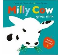 Milly Cow Gives Milk by Deborah Chancellor Deborah Chancellor (Auteur)