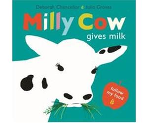 Milly Cow Gives Milk by Deborah Chancellor Deborah Chancellor (Auteur)