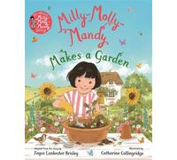 Milly-Molly-Mandy Makes a Garden A gorgeous picture book adaptation of the classic adventure story - Joyce Lankester Brisley - Macmillan Children's Books - ebook (ePub) - Livre