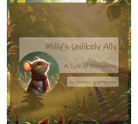 Milly's Unlikely Ally: A Tale Of Friendship: 3 (The Adventures Of Milly The Field Mouse)