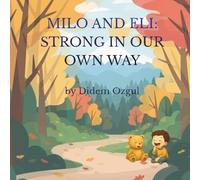 Milo And Eli: Strong in Our Own Way