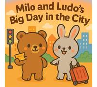 Milo and Ludo’s Big Day in the City: A Bold and Easy Coloring Adventure with Market Visits, Library Fun, and City Friends