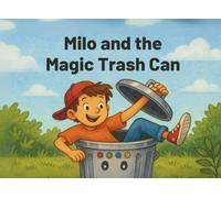 Milo and the Magic Trash Can