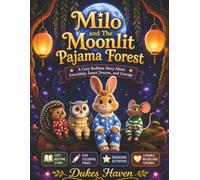 Milo and The Moonlit Pajama Forest: A Cozy Bedtime Story Plus Coloring Pages, Mazes, Shadow Matching, Counting Activities, and Woodland Fun
