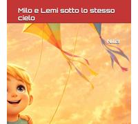 Milo e Lemi sotto lo stesso cielo