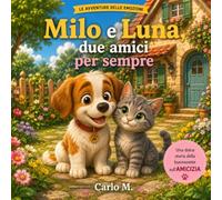 Milo e Luna, due amici per sempre