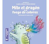 Milo el dragón y su fuego de colores