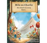 Milo en Charlie : Het eiland van snoep: Een piratenavontuur voor kinderen van 5 tot 10 jaar