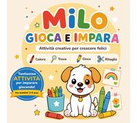 Milo Gioca e Impara: Attività creative per bambini 2-5 anni