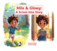 milo & Glowy: A Screen time Story