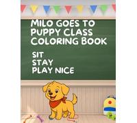 Milo Goes To Puppy Class Coloring Book