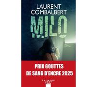 Laurent Combalbert – Milo – Roman – Broché – Éditions Calmann-Lévy