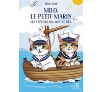 Milo, le petit marin Les trésors des quatre îles - Élise Link - Trois Colonnes - broché - roman jeunesse