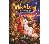 Milo & Lumi: Das Versprechen der tausend Lichter