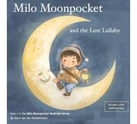Milo Moonpocket and the Lost Lullaby