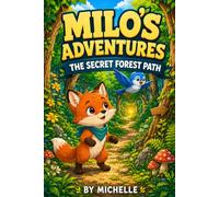 Milo’s Adventures: The Secret Forest Path