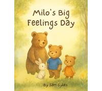 Milo’s Big Feelings Day
