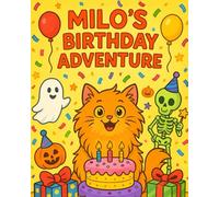 Milo’s Birthday Adventure: It’s a purr-fect day for a party! Milo’s Birthday Adventure follows the fluffy, lovable cat Milo as he celebrates his special day with all his spooky-sweet friends