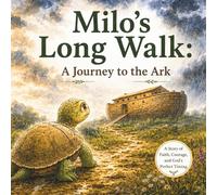 Milo’s Long Walk: A Journey to the Ark