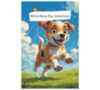 Milo’s Rainy Day Adventure