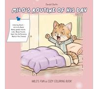 Milo’s Routine of the Day: Fun and Easy Daily Habits for Kids | Coloring, Mazes & Activity Book