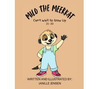 Milo the Meerkat Can't Wait to Grow Up (21-30)