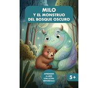 Milo y el monstruo del bosque oscuro: Libro para el inicio a la lectura con letra mayúscula para niños de 5 a 6 años