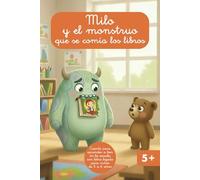 Milo y el monstruo que se comía los libros: Cuento para aprender a leer en la escuela con letra ligada para niños de 5 a 6 años