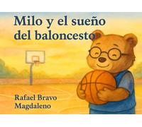 Milo y el sueño del baloncesto