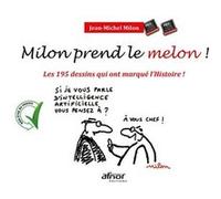 Milon prend le melon ! Jean-Michel Milon (Auteur)