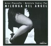Astor Piazzolla – Milonga Del Angel – Import