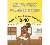 Milo's First Number Series: Trace, Color, and Learn Numbers 0-10