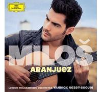 Miloš Karadaglic - Milos : Rodrigo: Concierto de Aranjuez [Import]