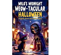 Milo's Midnight Meow-tacular Halloween: Friendly Ghost and Kitten Story| A Fun Picture Book for Kids Ages 3-5 with Coloring Pages, Silly Jokes, Tongue Twisters, and More