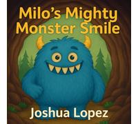 Milo's Mighty Monster Smile