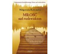 Milosc nad rozlewiskiem