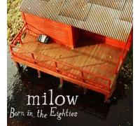 Milow - Born in the Eighties