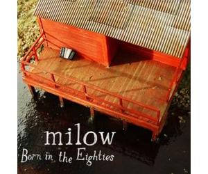 Milow - Born in the Eighties