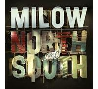 Milow - North & South