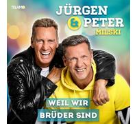 Milski, Jürgen & Milski, Peter – Weil Wir Brüder Sind