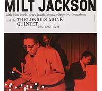 Milt Jackson - Milt Jackson With John Lewis, Percy Heath, Kenny Clarke, Lou Donaldson and the Thelonious Monk Quintet